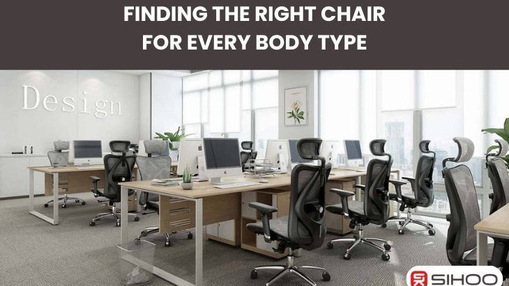 Finding the right SIHOO chair for every body type - SIHOO Australia