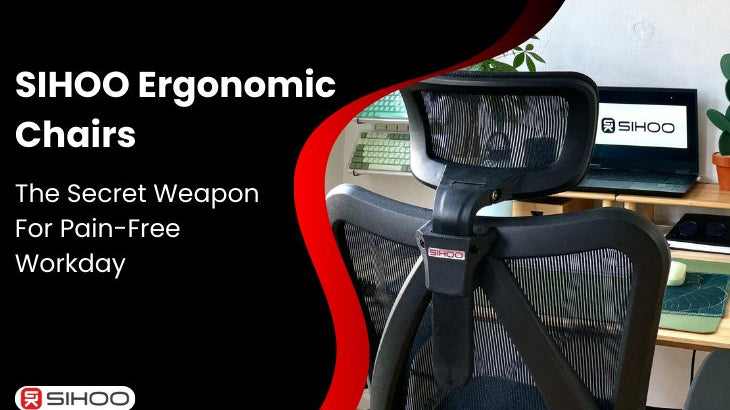 Sihoo Ergonomic Chairs: The Secret Weapon for a Pain-Free Workday - SIHOO Australia
