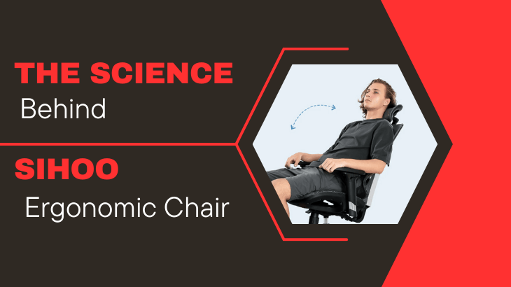 The Science Behind Sihoo Ergonomic Chairs - SIHOO Australia