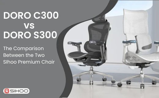 Comparison of SIHOO Premium Chairs: Doro C300 vs. Doro S300