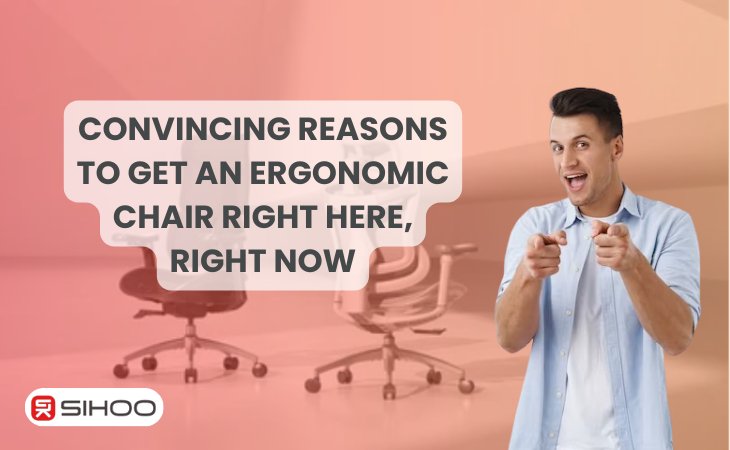 A man with an ergonomic chair in the background and a text overlay that reads “Convincing reasons why you should get an ergonomic chair right here, right now,” highlighting the importance of comfort and posture support.